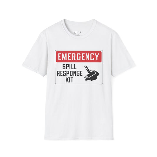 “Emergency Spill Kit” Unisex T-Shirt